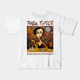 sobremesa incluída, Tuga típico, humor português, v2 Kids T-Shirt